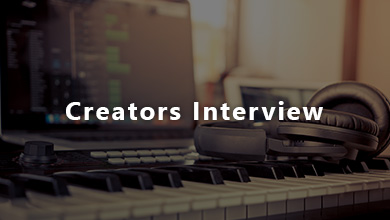 Creator's Interview