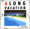 A LONG VACATION